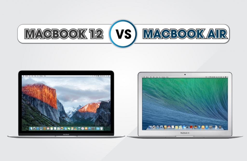 So sánh Macbook 12inch và Macbook Air, đâu là cái tên được ưa chuộng nhiều hơn?