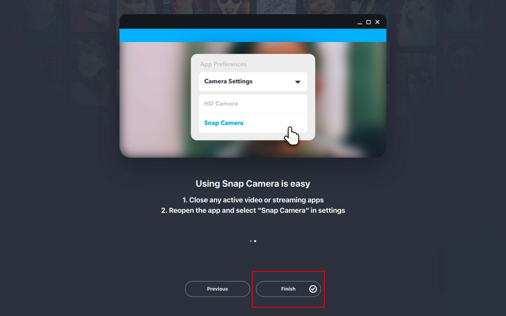 Hoàn thành mở ứng dụng Snap Camera trên máy tính
