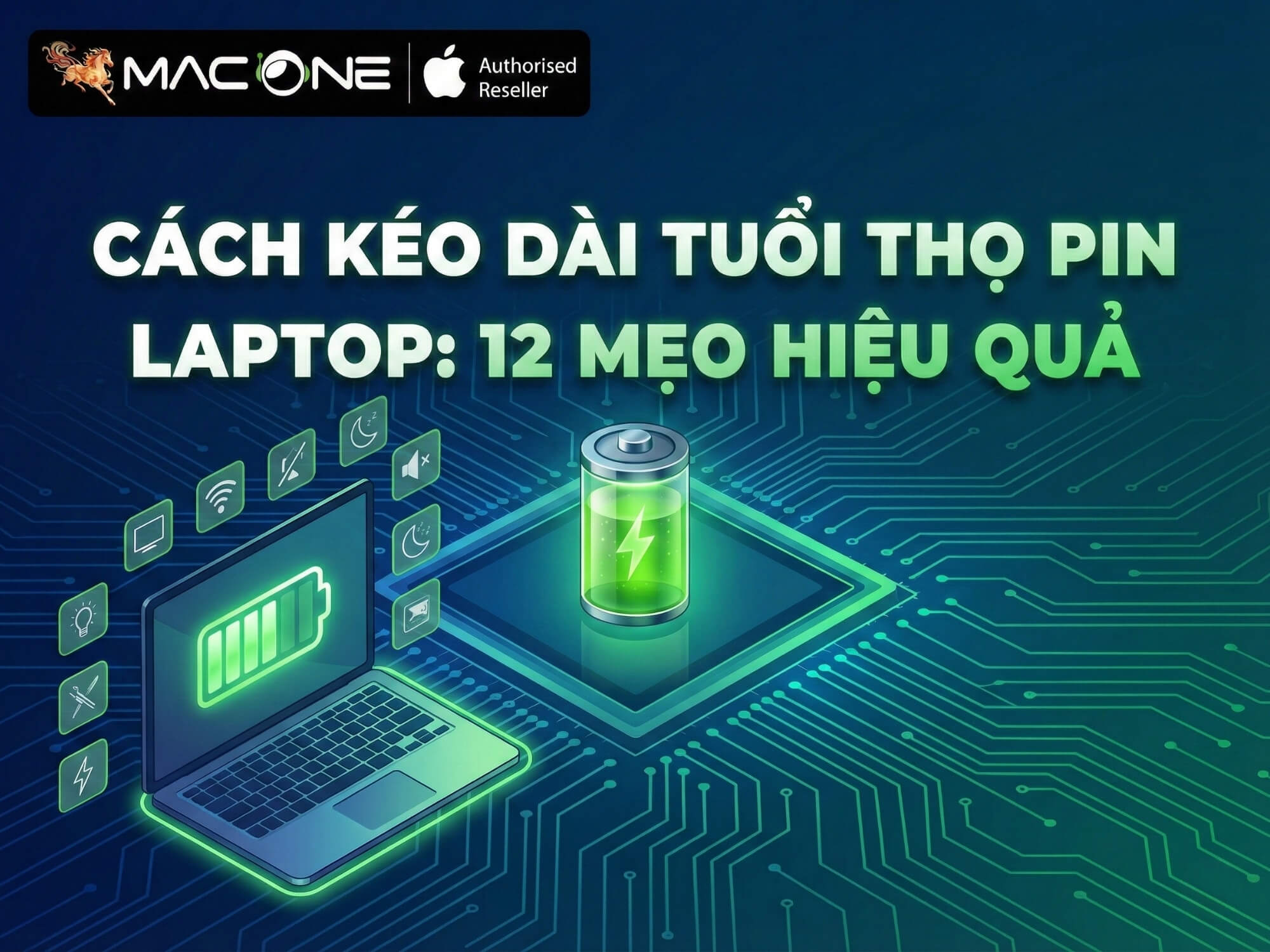Cách kéo dài tuổi thọ pin laptop: 12 mẹo hiệu quả