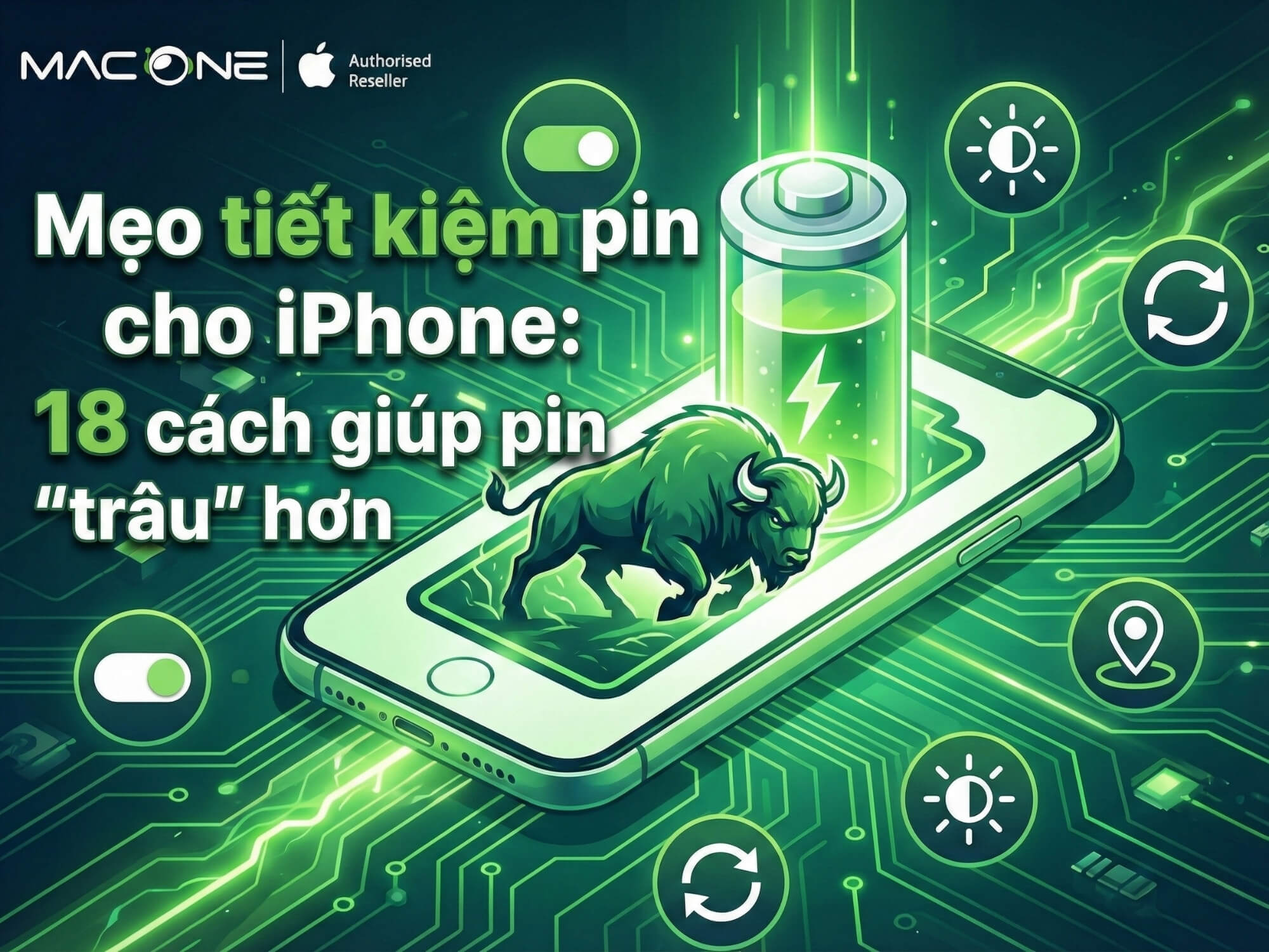 Mẹo tiết kiệm pin cho iPhone: 18 cách giúp pin "trâu" hơn 