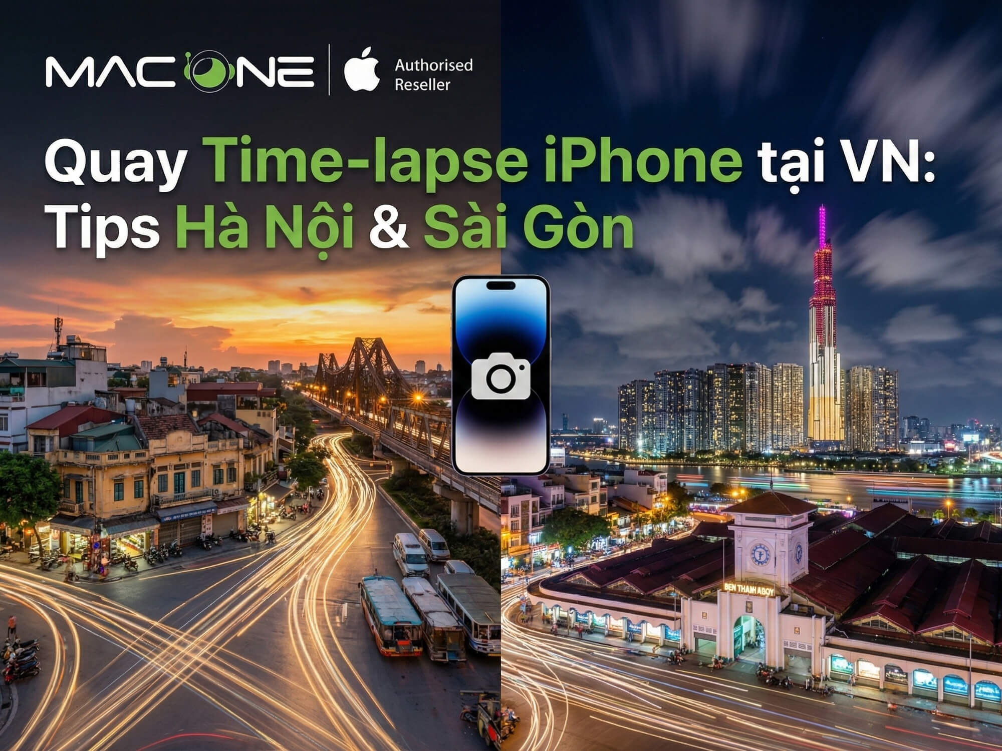 Quay Time-lapse iPhone tại VN: Tips Hà Nội & Sài Gòn